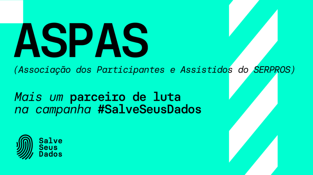 Apoio ASPAS campanha Salve Seus Dados
